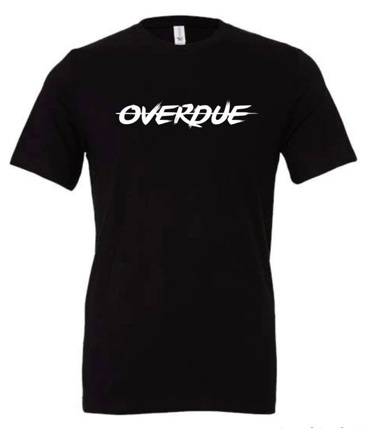 OVERDUE Tee